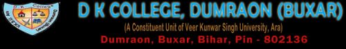 D. K. College, Dumraon Buxar